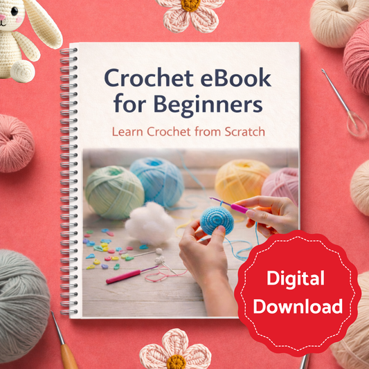 Crochet eBook for Beginners – Learn Crochet from Scratch